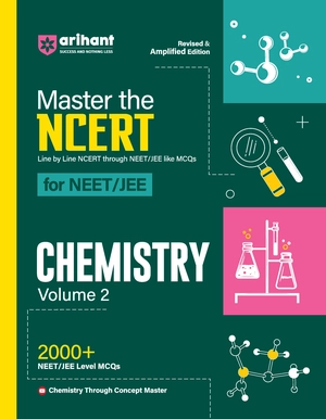 Arihant's Master The NCERT For NEET/JEE 2025 Chemistry Volume-2 | 2000+ MCQ | Revised & Amplified Edition | Line By Line NCERT Image 1