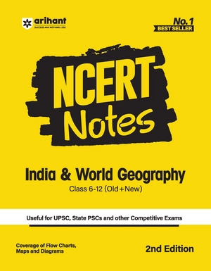 NCERT Notes India & World Geography Class 6-12 (Old+New) NCERT Notes India & World Geography Class 6-12 (Old+New)