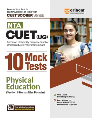 NTA CUET (UG) 10 Mocks TestsPhysical Education (Section II Humanities Domain)