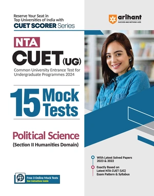 NTA CUET (UG) 15 Mocks Tests Political Science (Section II Humanities Domain)