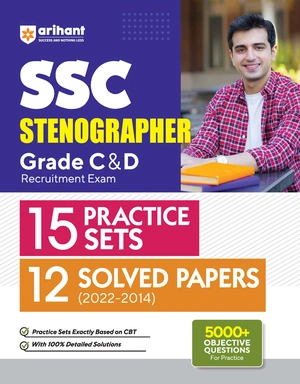 SSC Stenographer (Grade 'C' & 'D') Recruitment Exam 15 Practice Sets & 12 Solved Papers (2022-2014)