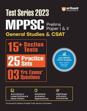 Test Series 2023 MPPSC Prelims Paper I & II General Studies & CSAT 15+ Section Tests , 25 Practice Sets , 03 Yrs Exam 'Question