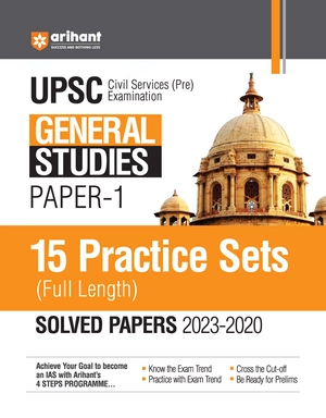 UPSC General Studies Paper-1; 15 Practice Sets (Full Length) Solved Papers (2023 – 2020)