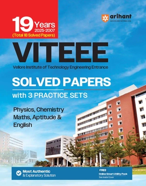 VITEEE (Vellore Institute of Technology Engineering Entrance) 19 Years Solved Papers (2025-2007) with 3 Practice Sets | Physics, Chemistry, Maths, Aptitude & English | English Medium